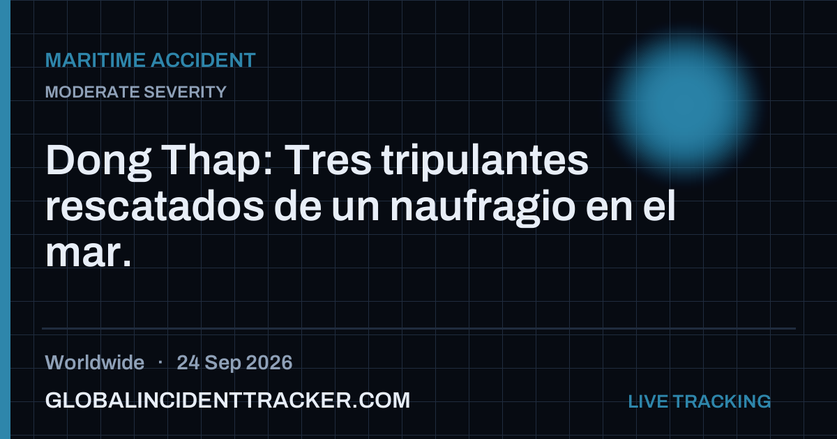 Maritime Accident incident in worldwide on 24 September 2026 — Global Incident Tracker report card