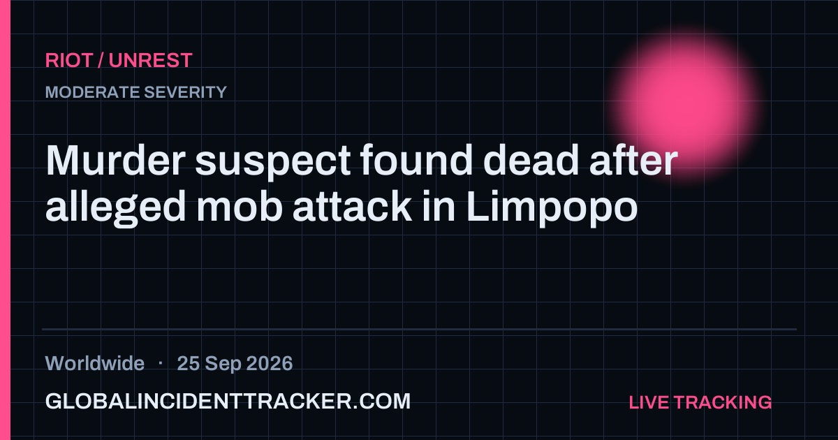 Riot / Unrest incident in worldwide on 25 September 2026 — Global Incident Tracker report card