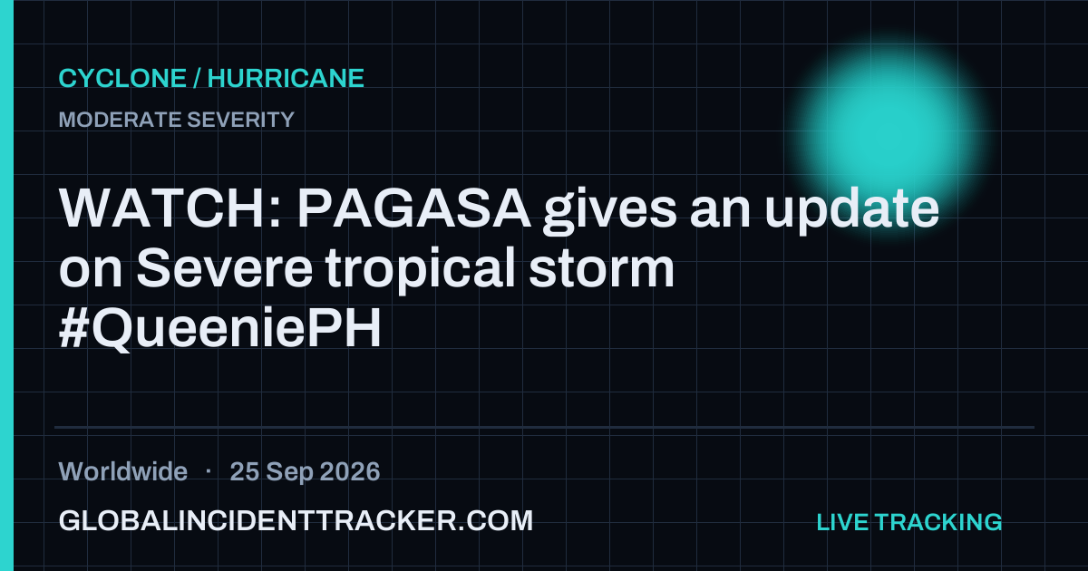 Cyclone / Hurricane incident in worldwide on 25 September 2026 — Global Incident Tracker report card