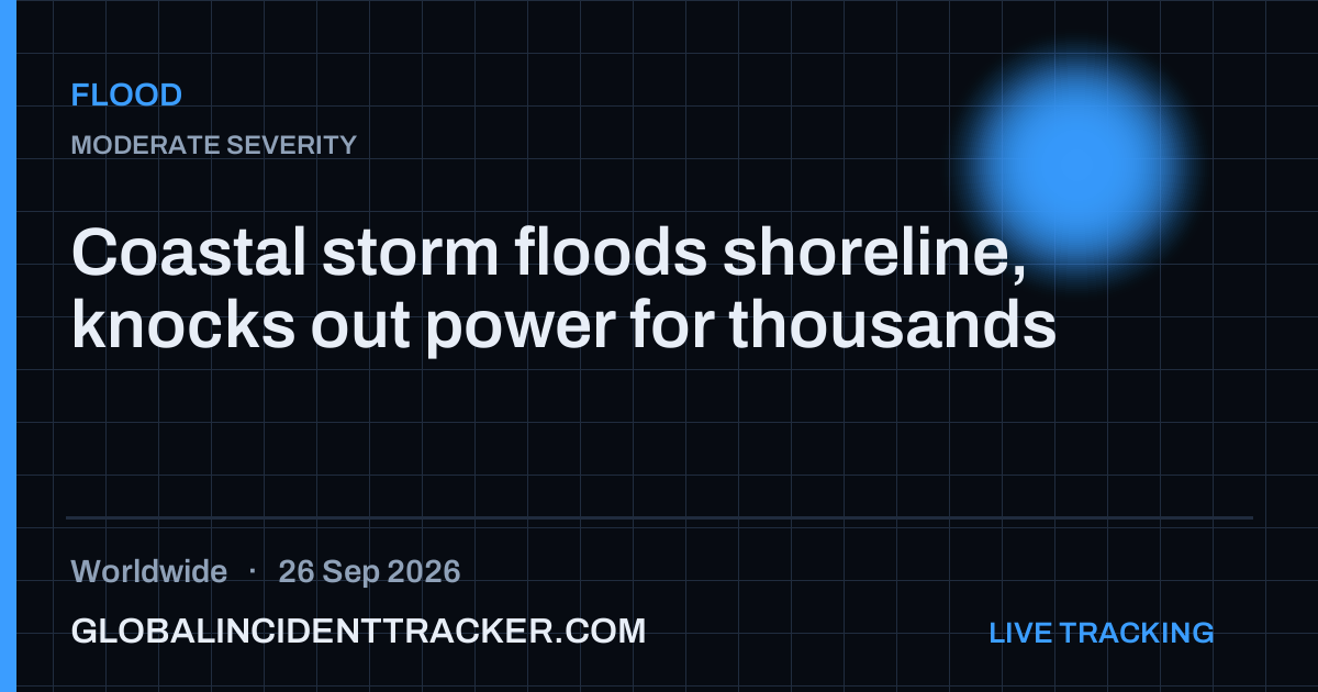 Flood incident in worldwide on 26 September 2026 — Global Incident Tracker report card