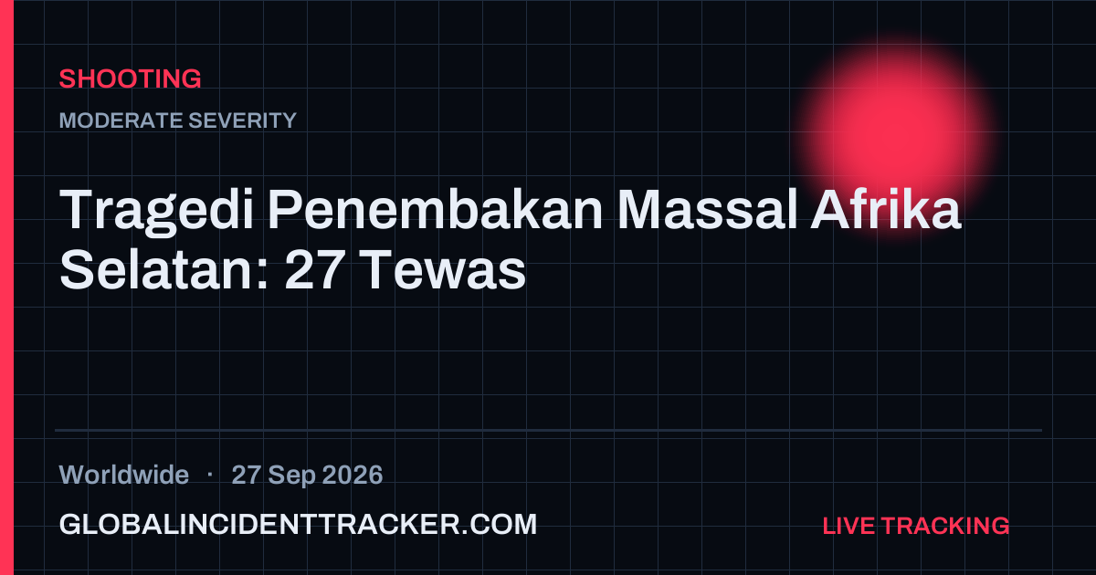 Shooting incident in worldwide on 27 September 2026 — Global Incident Tracker report card