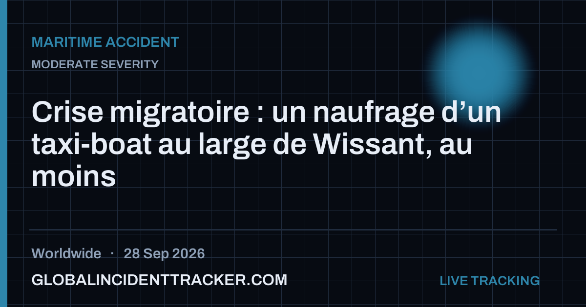 Maritime Accident incident in worldwide on 28 September 2026 — Global Incident Tracker report card