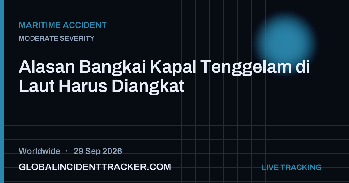 Maritime Accident incident in worldwide on 29 September 2026 — Global Incident Tracker report card