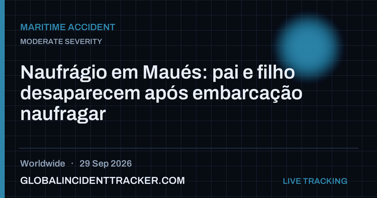 Maritime Accident incident in worldwide on 29 September 2026 — Global Incident Tracker report card