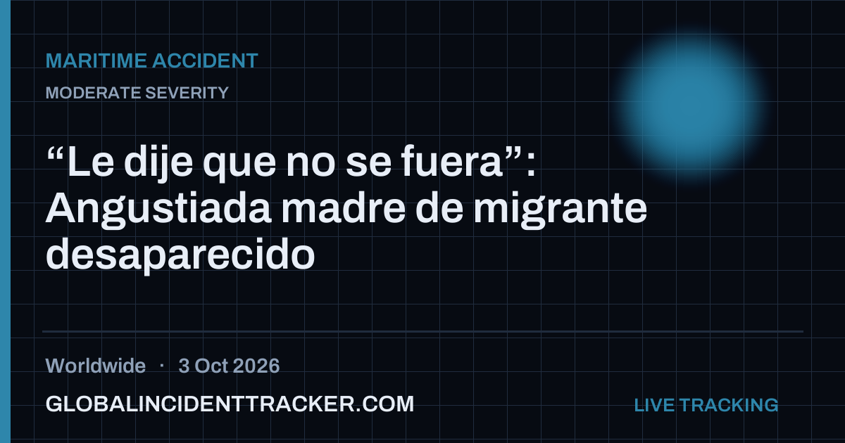 Maritime Accident incident in worldwide on 3 October 2026 — Global Incident Tracker report card