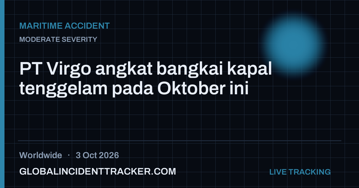 Maritime Accident incident in worldwide on 3 October 2026 — Global Incident Tracker report card