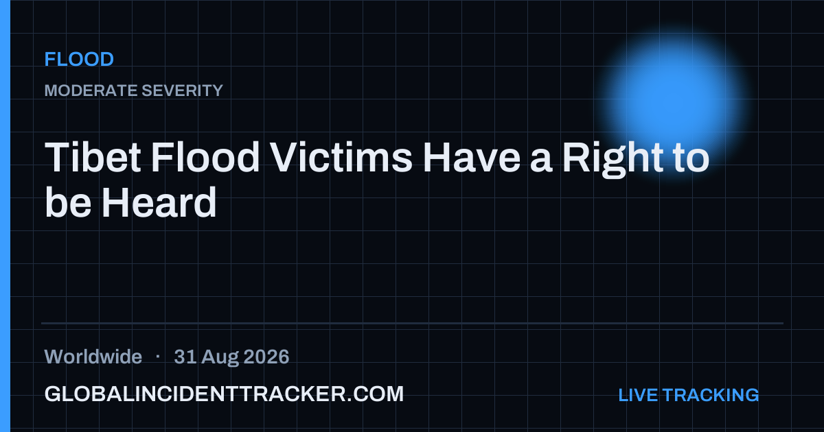 Flood incident in worldwide on 31 August 2026 — Global Incident Tracker report card