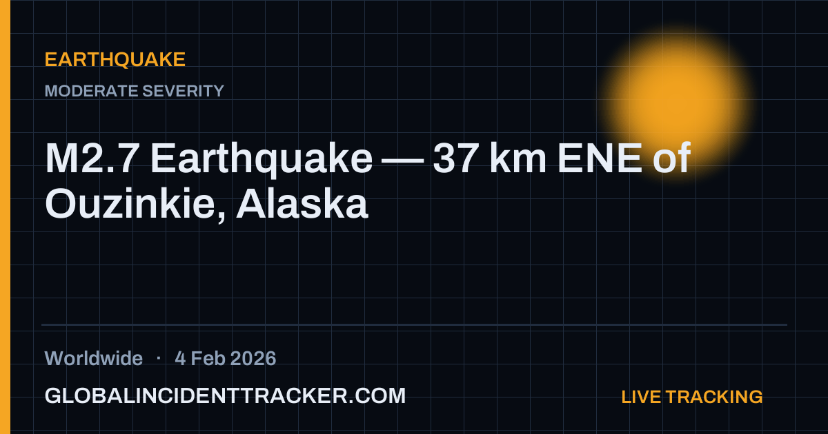 Earthquake incident in worldwide on 4 February 2026 — Global Incident Tracker report card