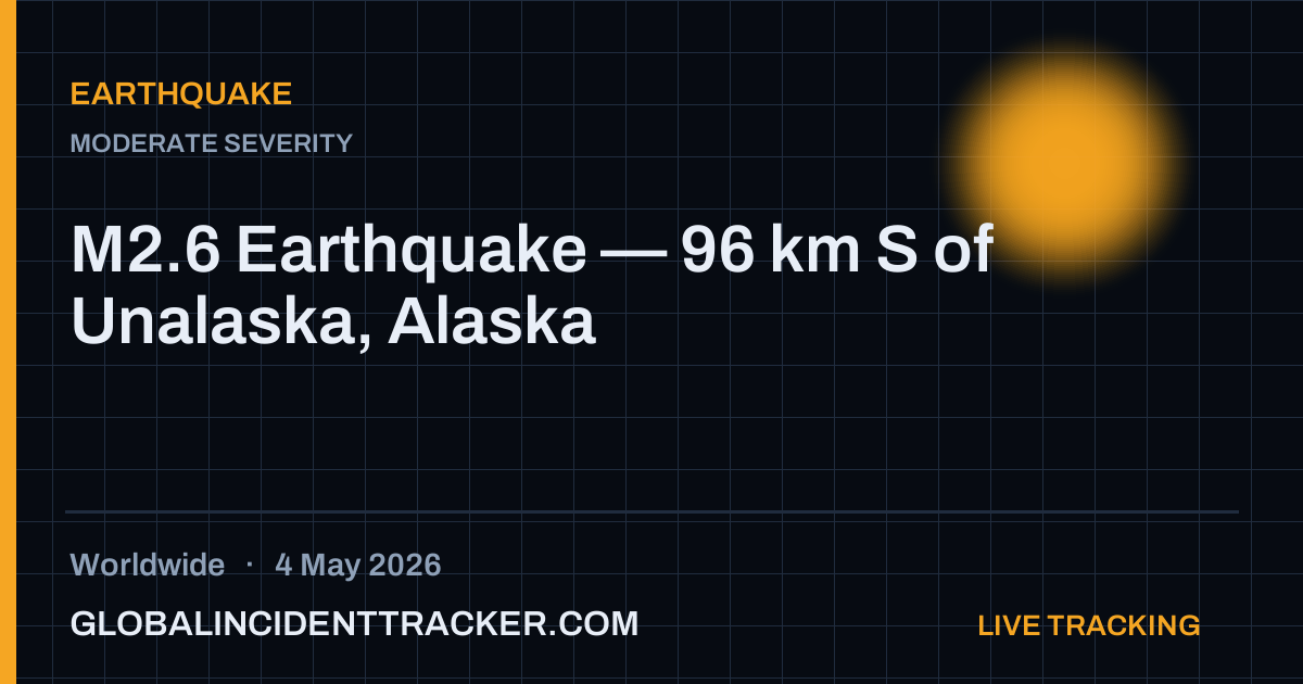 Earthquake incident in worldwide on 4 May 2026 — Global Incident Tracker report card