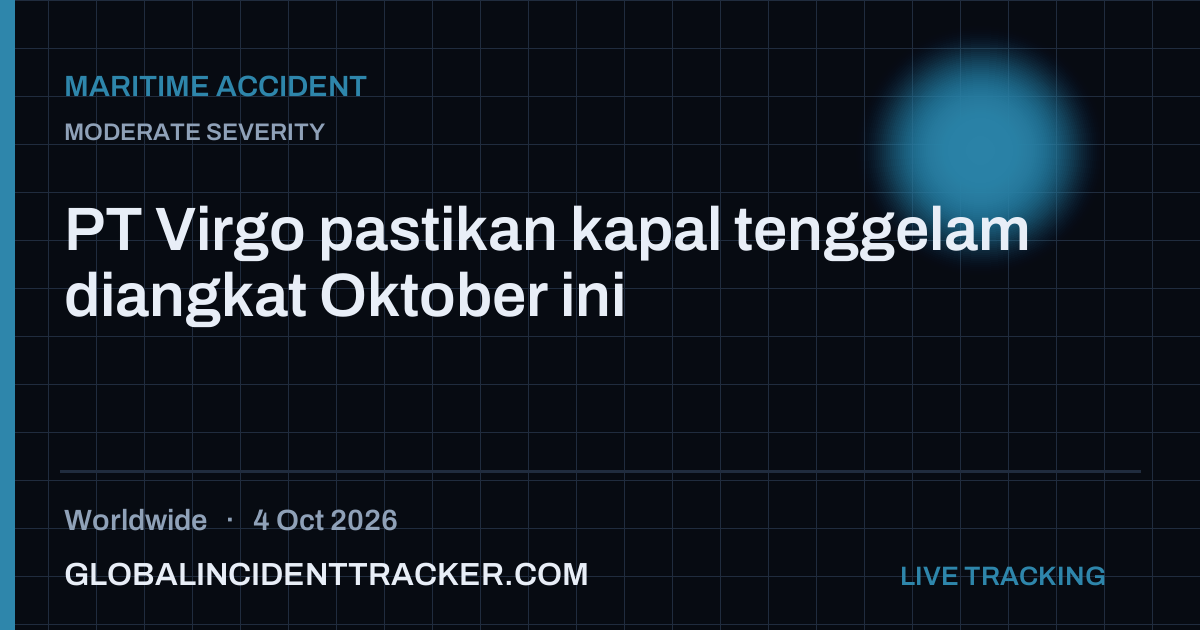 Maritime Accident incident in worldwide on 4 October 2026 — Global Incident Tracker report card