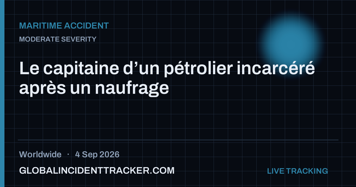 Maritime Accident incident in worldwide on 4 September 2026 — Global Incident Tracker report card