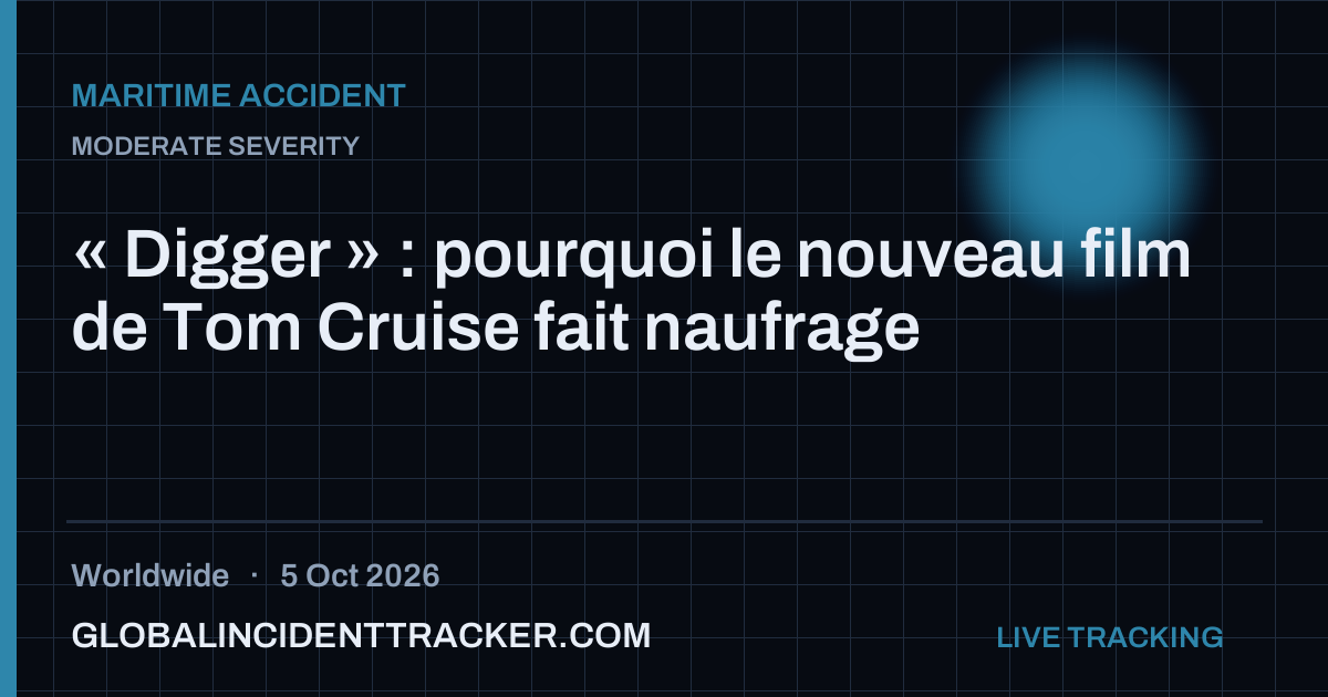 Maritime Accident incident in worldwide on 5 October 2026 — Global Incident Tracker report card