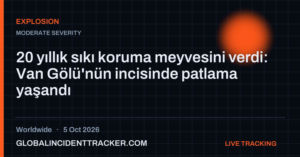 Explosion incident in worldwide on 5 October 2026 — Global Incident Tracker report card