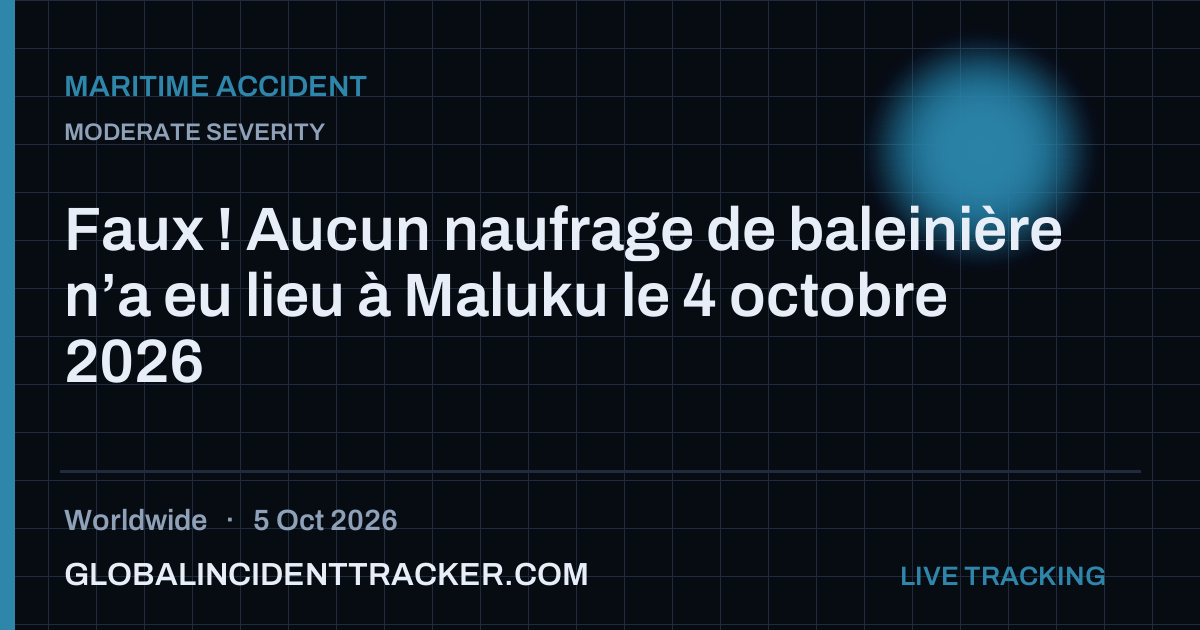 Maritime Accident incident in worldwide on 5 October 2026 — Global Incident Tracker report card