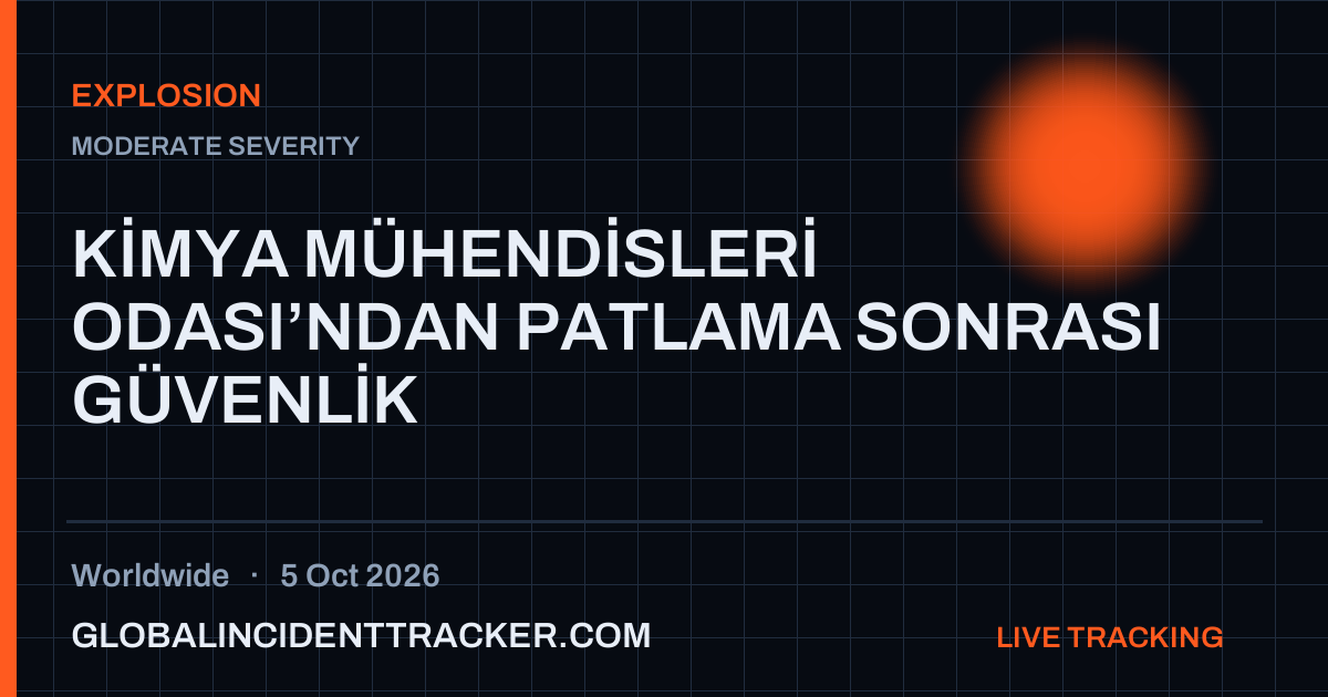 Explosion incident in worldwide on 5 October 2026 — Global Incident Tracker report card