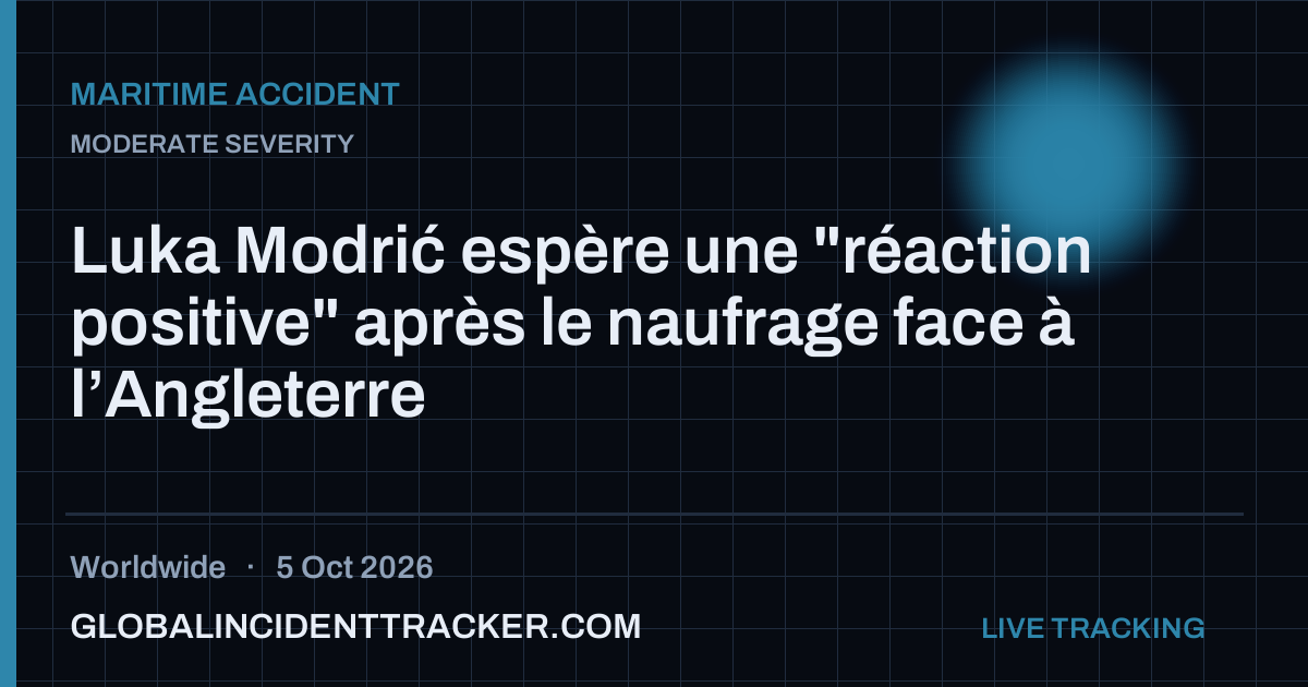 Maritime Accident incident in worldwide on 5 October 2026 — Global Incident Tracker report card