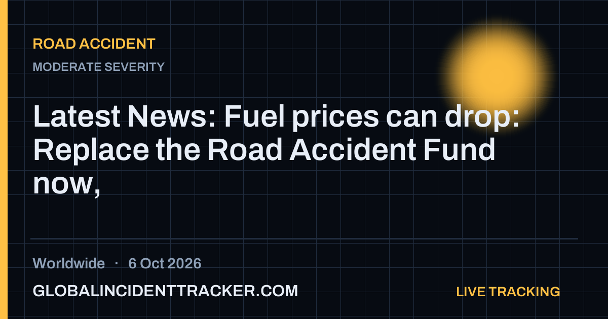 Road Accident incident in worldwide on 6 October 2026 — Global Incident Tracker report card