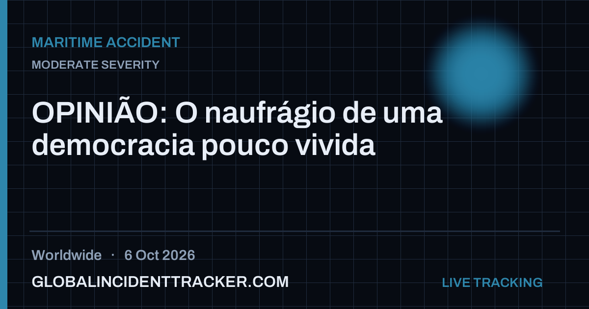 Maritime Accident incident in worldwide on 6 October 2026 — Global Incident Tracker report card