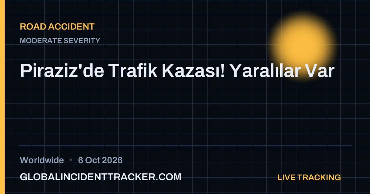 Road Accident incident in worldwide on 6 October 2026 — Global Incident Tracker report card