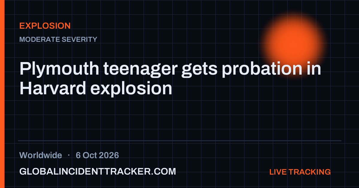 Explosion incident in worldwide on 6 October 2026 — Global Incident Tracker report card