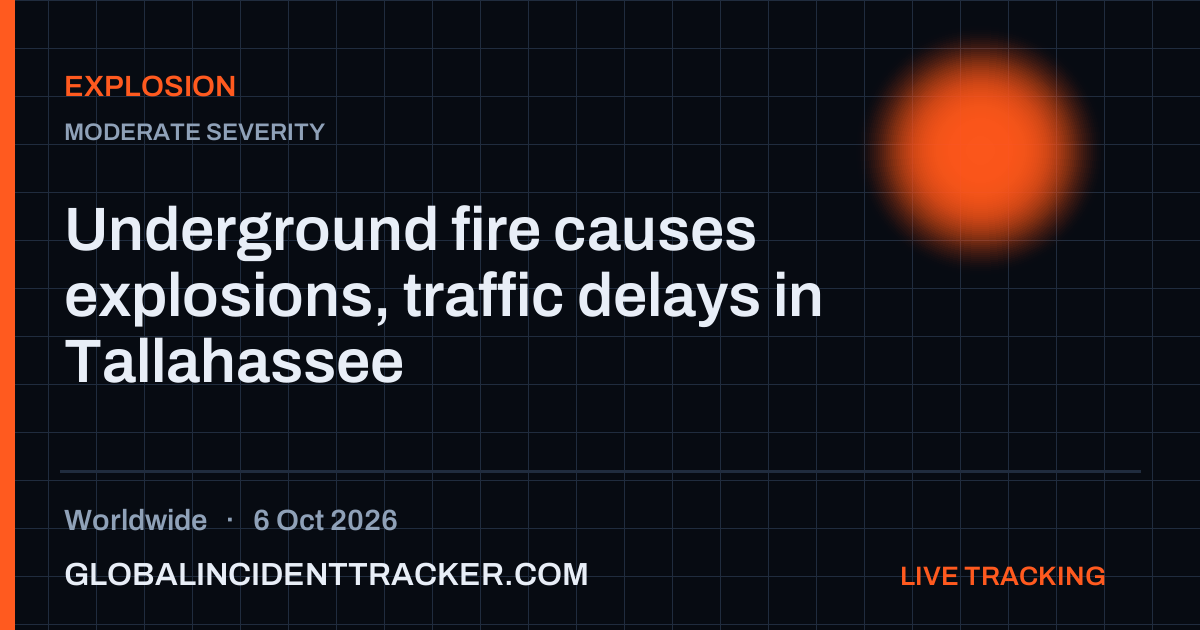 Explosion incident in worldwide on 6 October 2026 — Global Incident Tracker report card