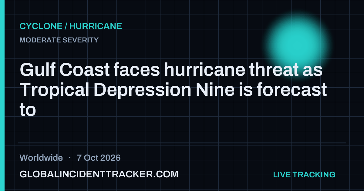 Cyclone / Hurricane incident in worldwide on 7 October 2026 — Global Incident Tracker report card