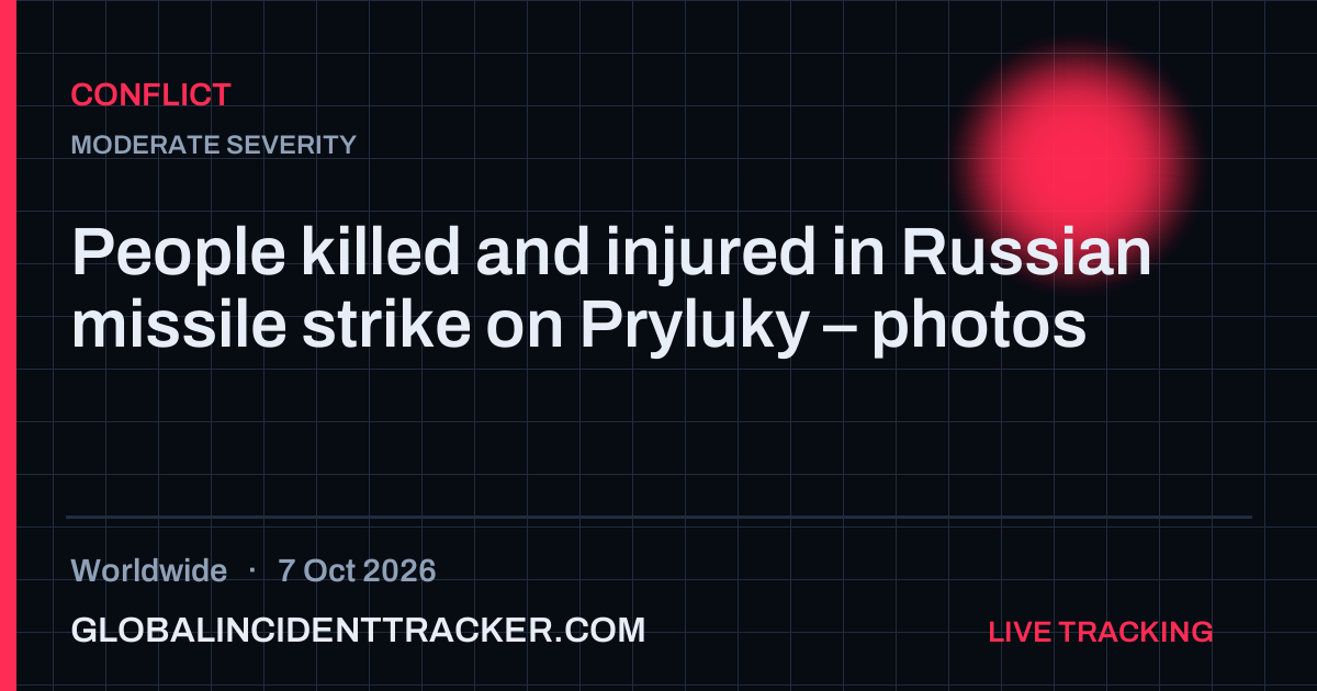 Conflict incident in worldwide on 7 October 2026 — Global Incident Tracker report card