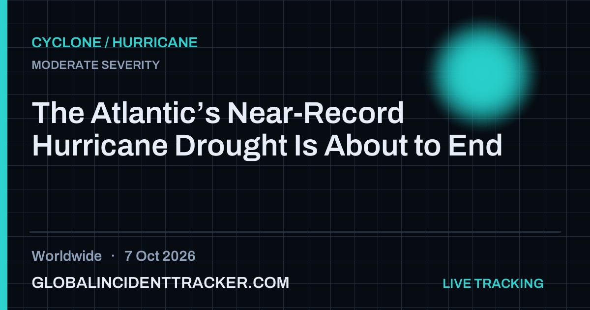 Cyclone / Hurricane incident in worldwide on 7 October 2026 — Global Incident Tracker report card