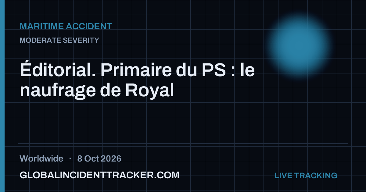 Maritime Accident incident in worldwide on 8 October 2026 — Global Incident Tracker report card