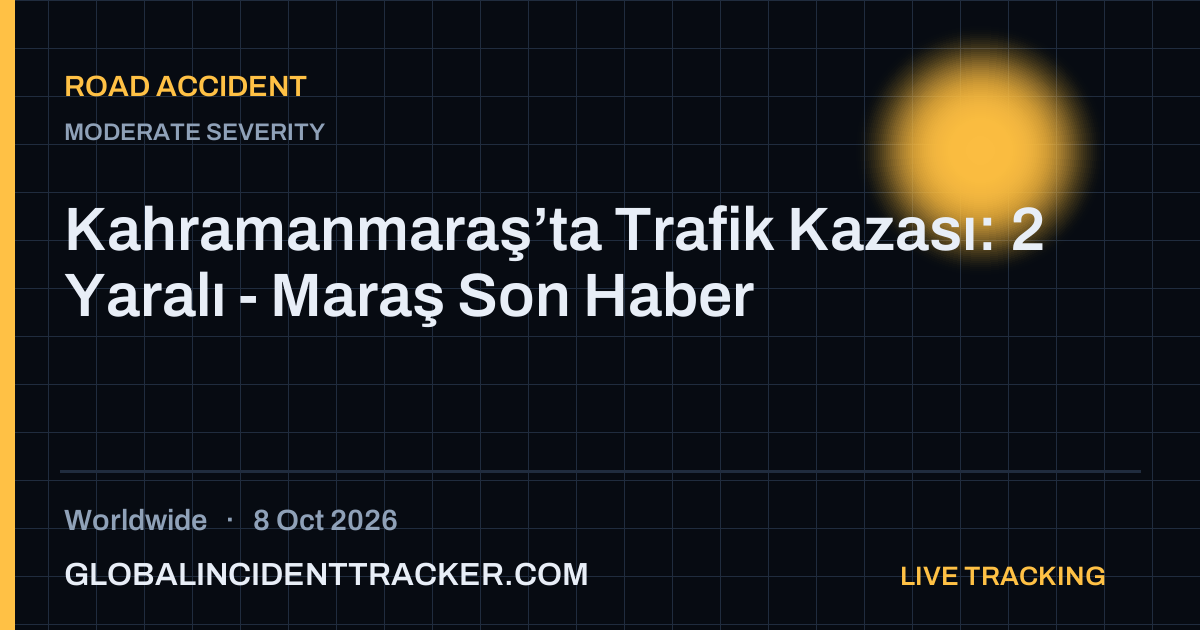 Road Accident incident in worldwide on 8 October 2026 — Global Incident Tracker report card