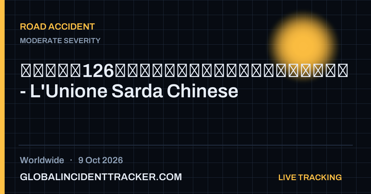 Road Accident incident in worldwide on 9 October 2026 — Global Incident Tracker report card