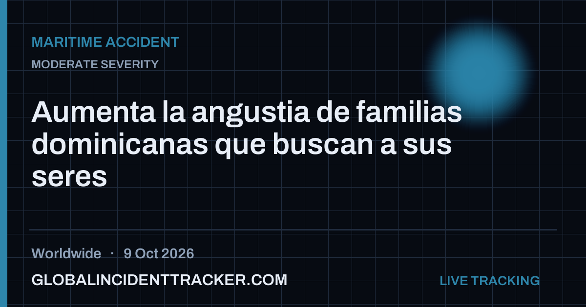 Maritime Accident incident in worldwide on 9 October 2026 — Global Incident Tracker report card