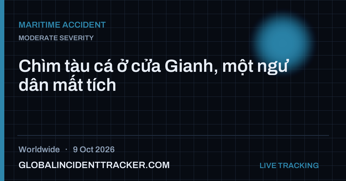 Maritime Accident incident in worldwide on 9 October 2026 — Global Incident Tracker report card