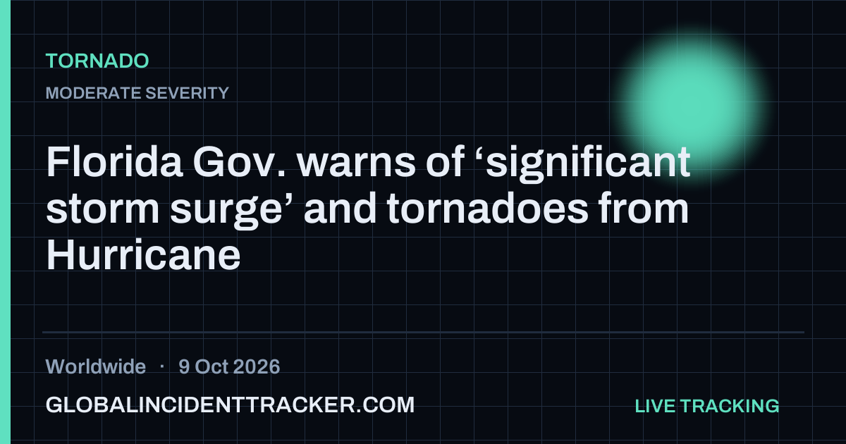 Tornado incident in worldwide on 9 October 2026 — Global Incident Tracker report card