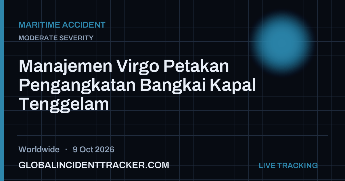 Maritime Accident incident in worldwide on 9 October 2026 — Global Incident Tracker report card