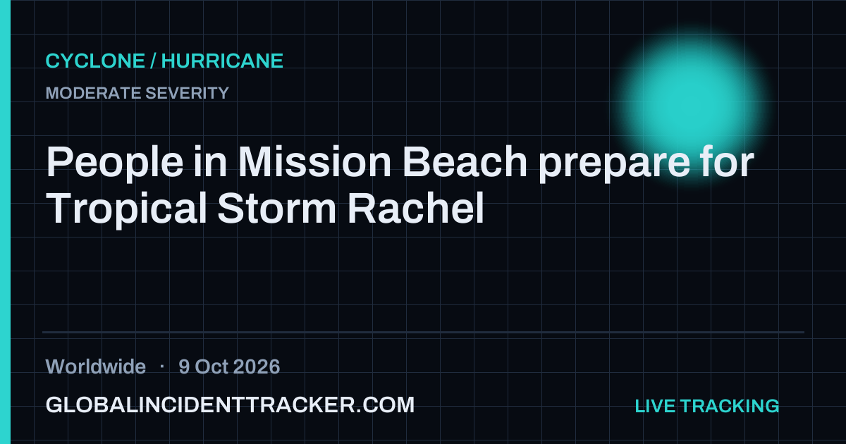 Cyclone / Hurricane incident in worldwide on 9 October 2026 — Global Incident Tracker report card