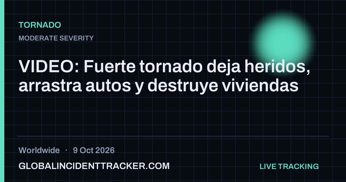 Tornado incident in worldwide on 9 October 2026 — Global Incident Tracker report card