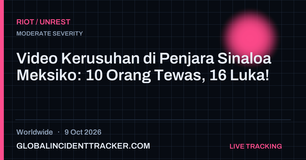 Riot / Unrest incident in worldwide on 9 October 2026 — Global Incident Tracker report card