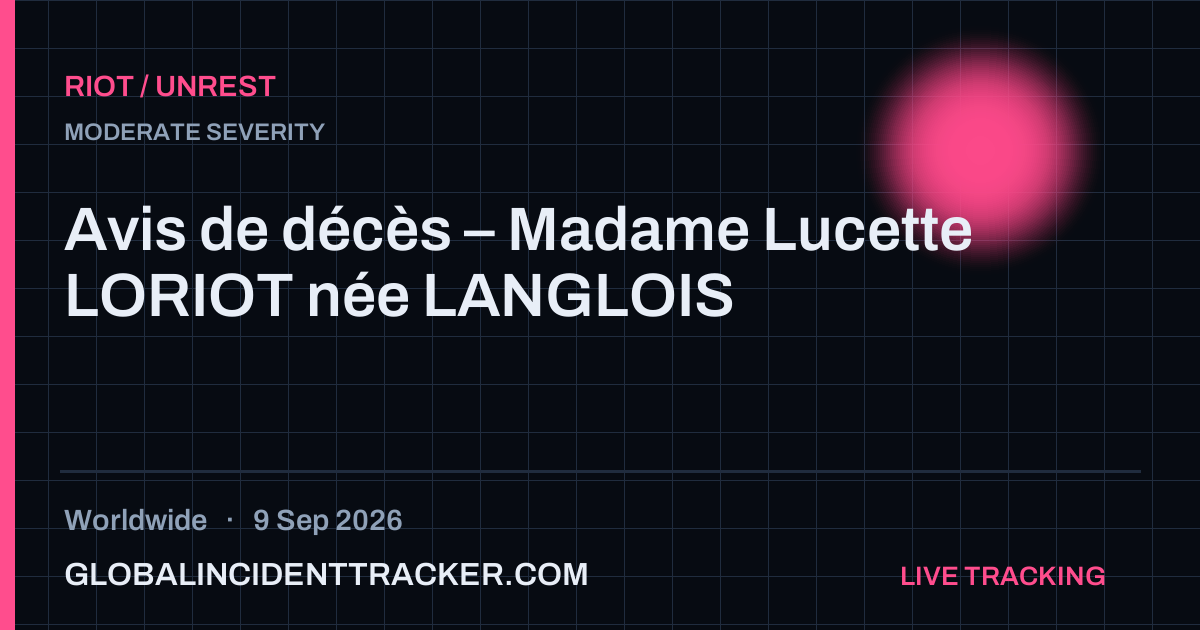 Riot / Unrest incident in worldwide on 9 September 2026 — Global Incident Tracker report card